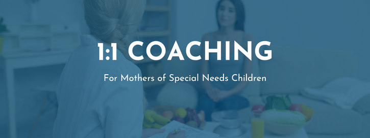 1:1 Coaching Image: Empowering Mothers of Special Needs Children - Personalized Guidance and Support for a Brighter Journey